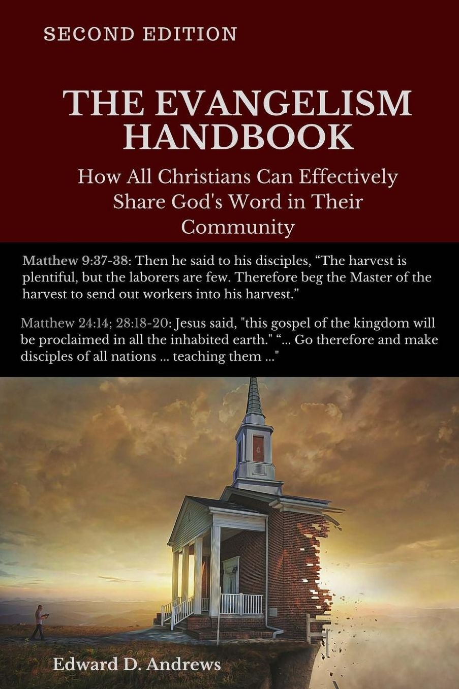THE EVANGELISM HANDBOOK: How All Christians Can Effectively Share God's Word in Their Community