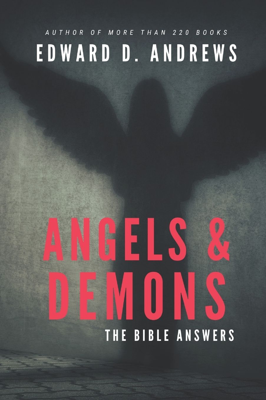 ANGELS & DEMONS: The Bible Answers