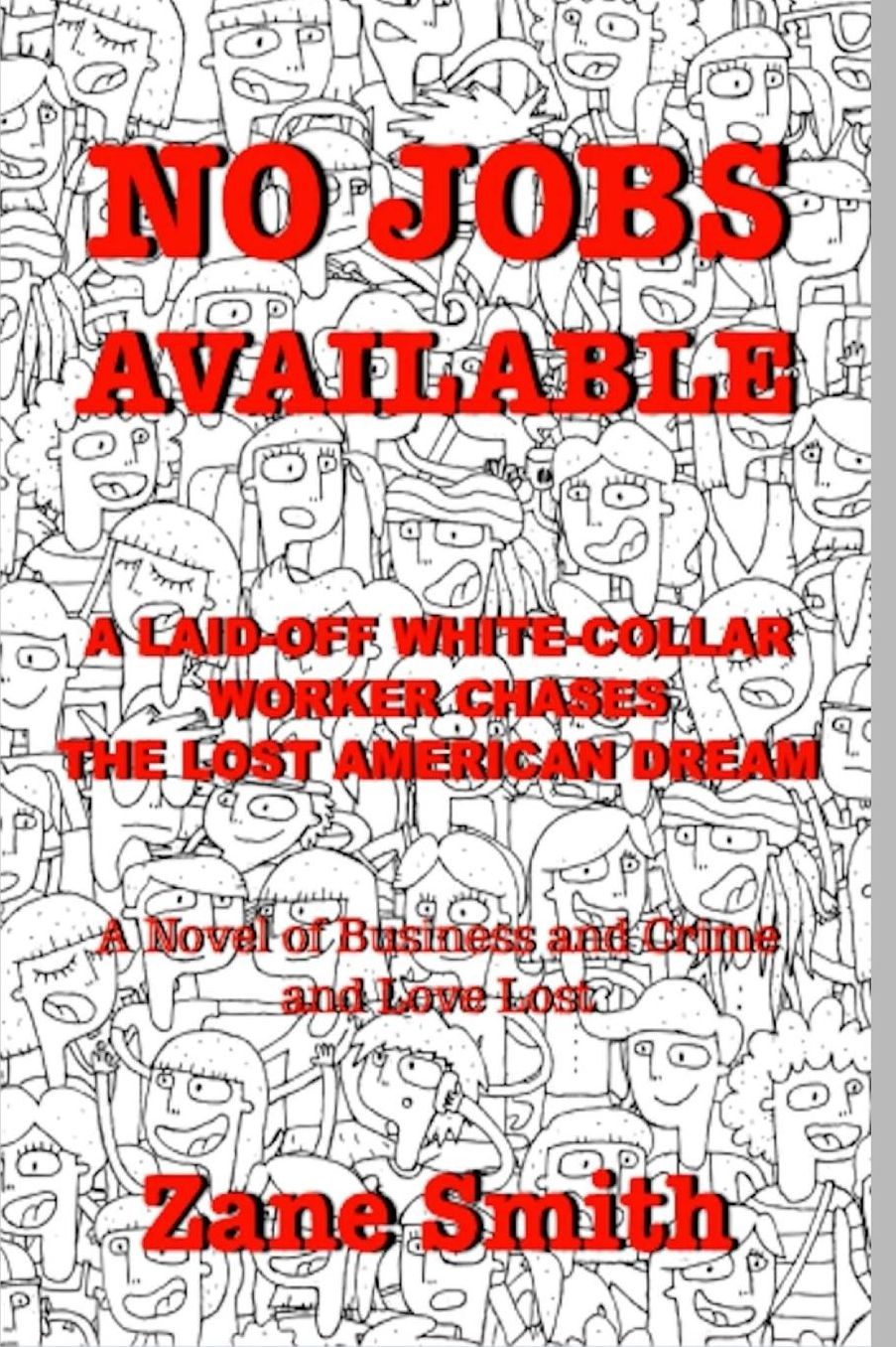No Jobs Available: A Laid-off White-Collar Worker Chases The Lost American Dream