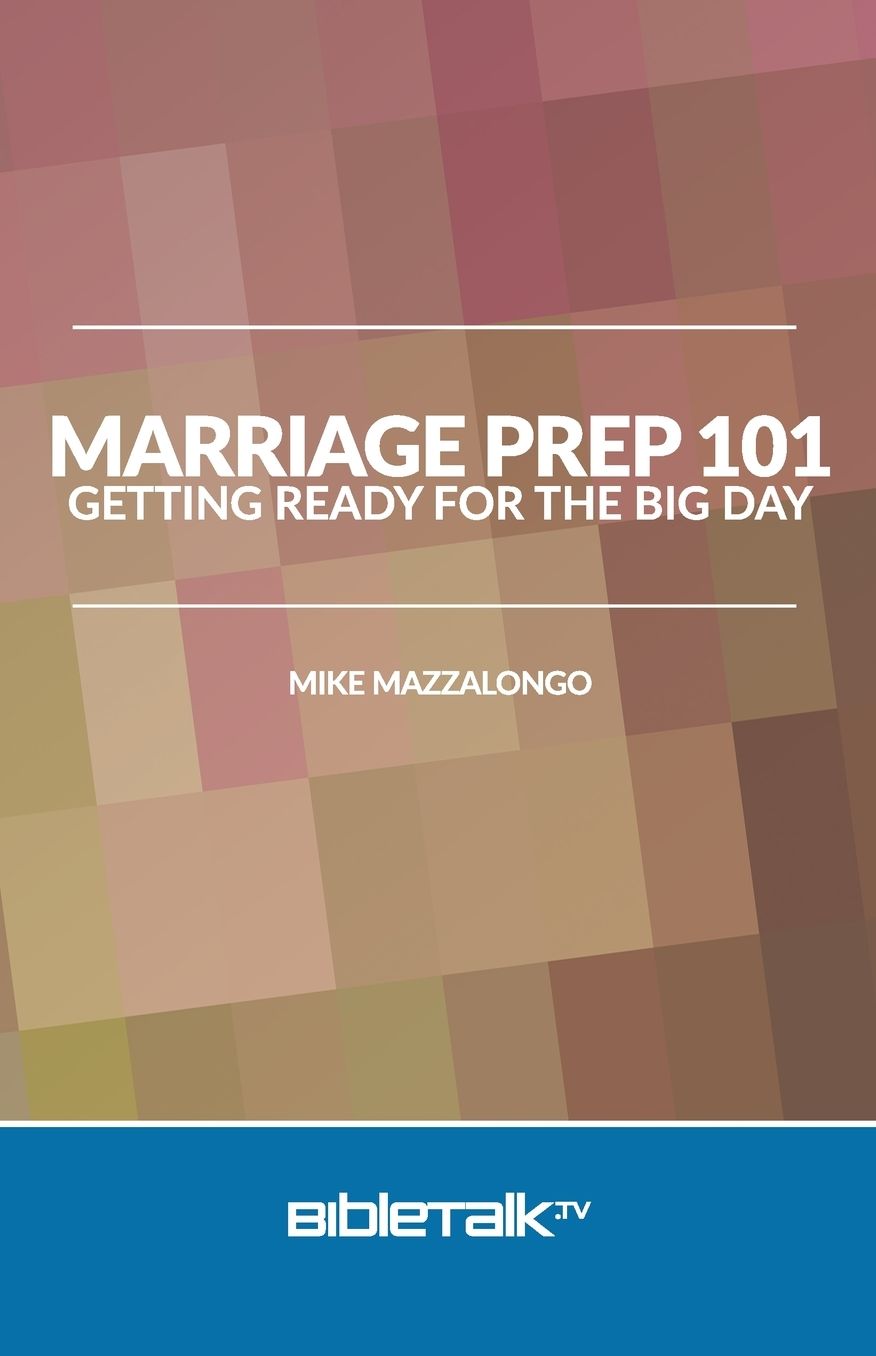 Marriage Prep 101: Getting Ready for the Big Day