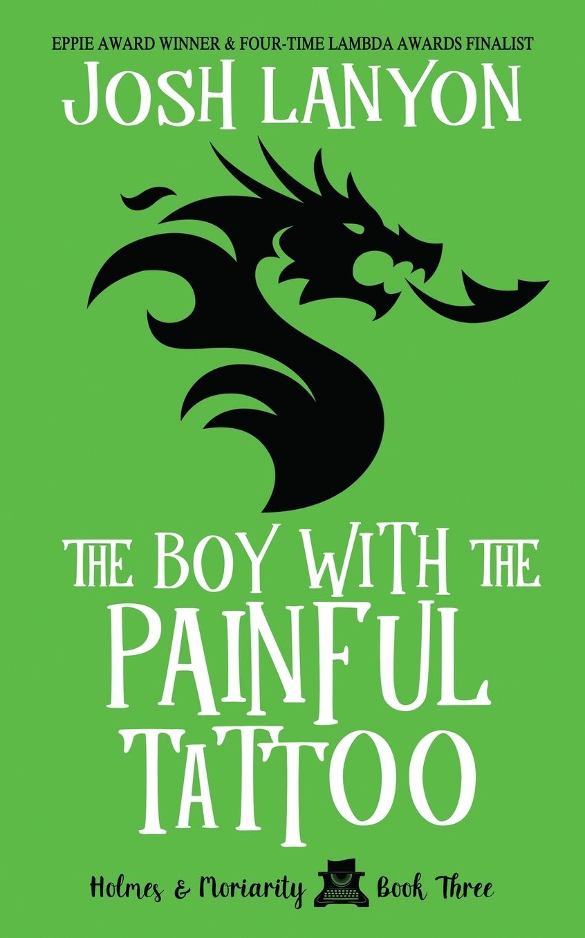 The Boy with the Painful Tattoo: Holmes & Moriarity 3