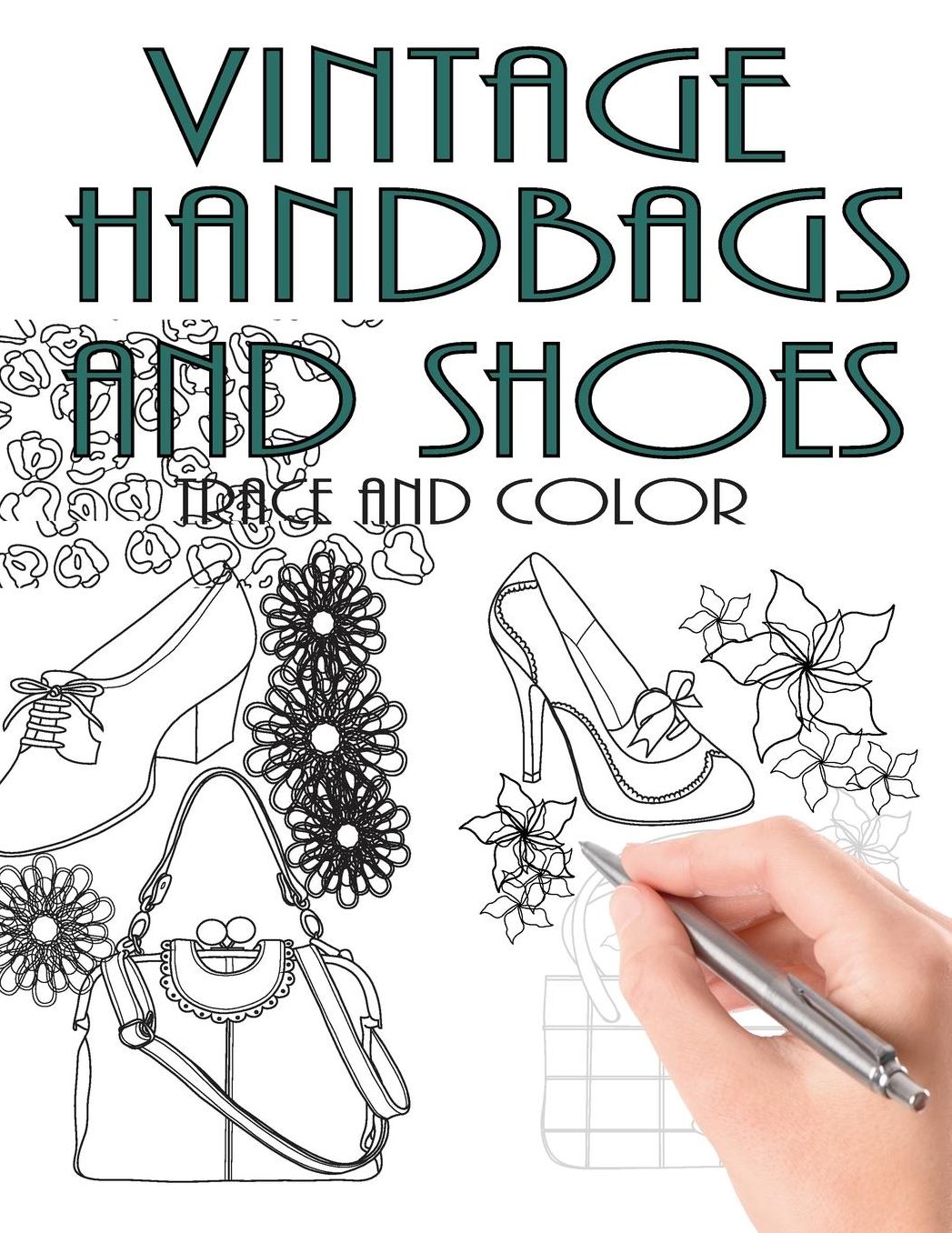 Trace and Color: Vintage Handbags and Shoes: Adult Activity Book