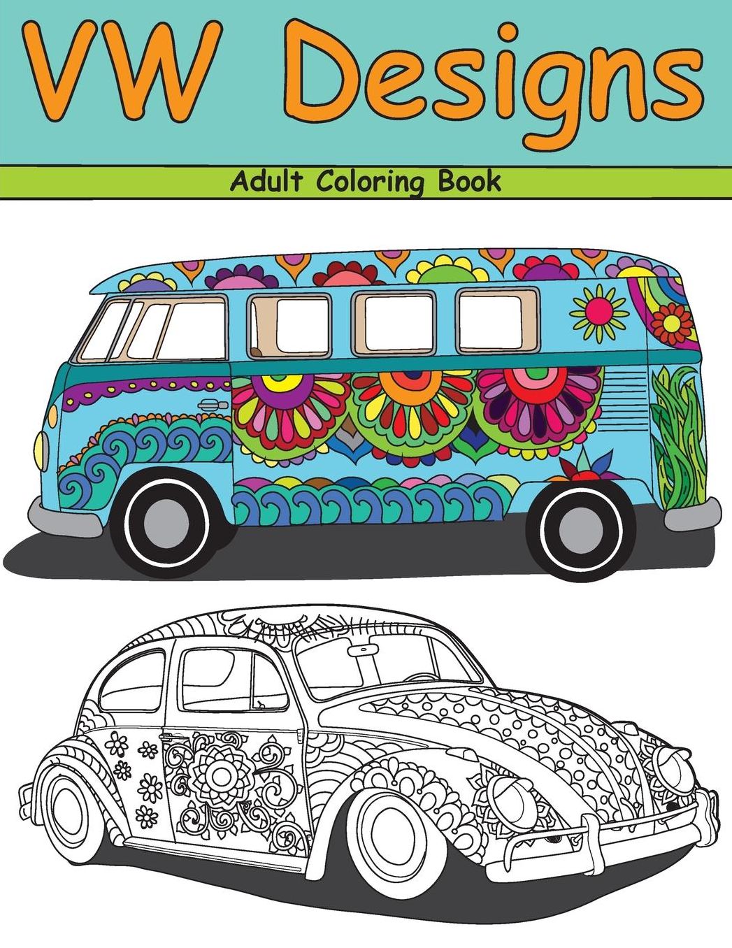 VW Designs: A Groovy Adult Coloring Book