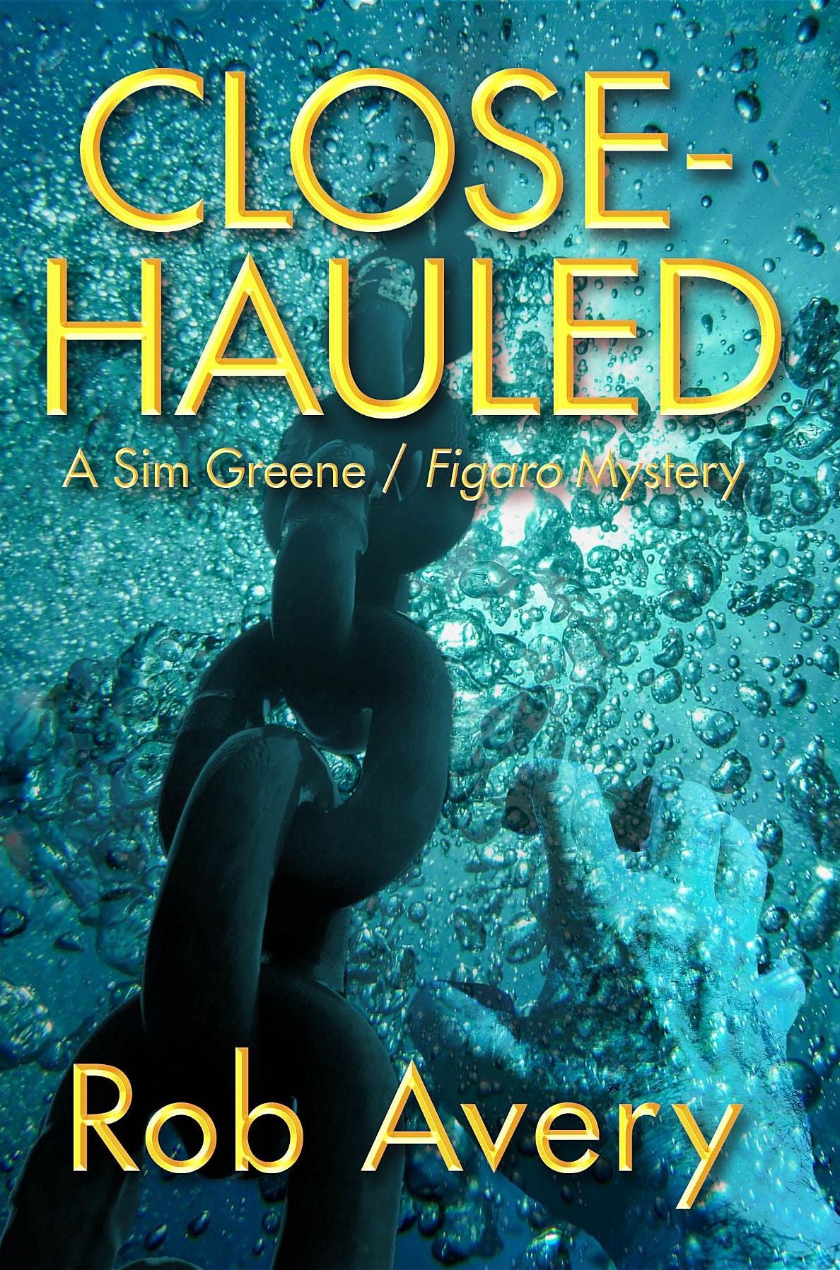 Close-Hauled: A Sim Greene Mystery