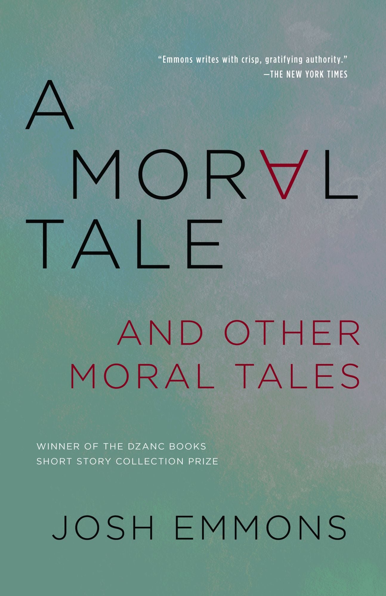 A Moral Tale and Other Moral Tales