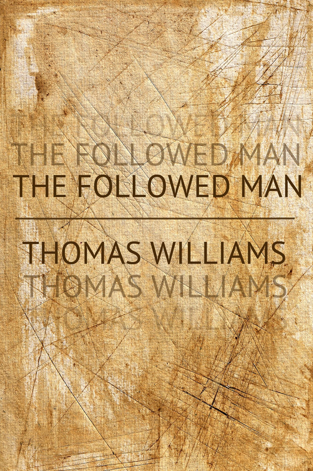 The Followed Man