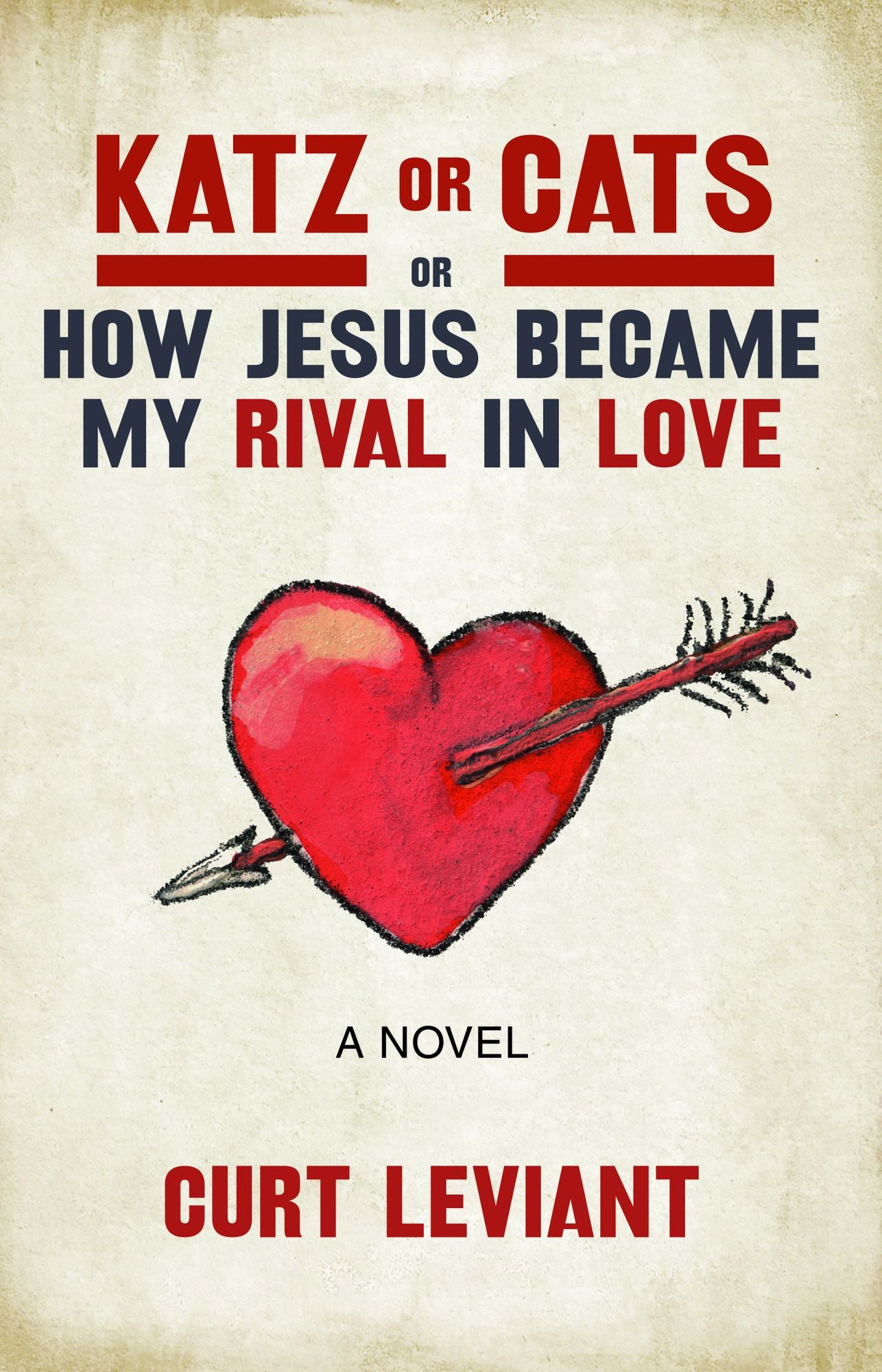 Katz or Cats: or, How Jesus Became My Rival in Love