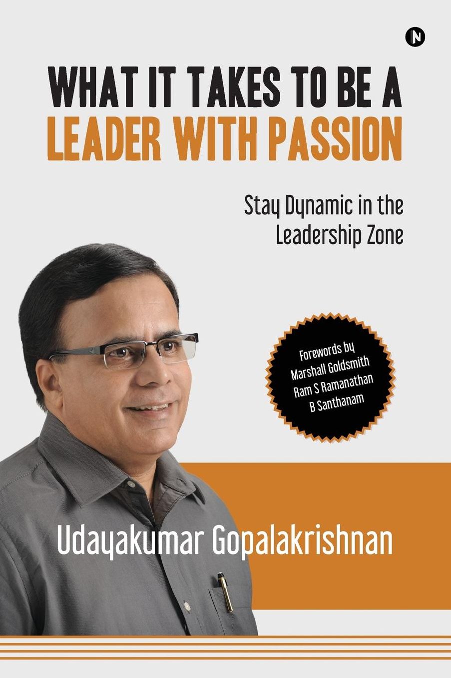 What It Takes to Be a Leader with Passion: Stay Dynamic in the Leadership Zone