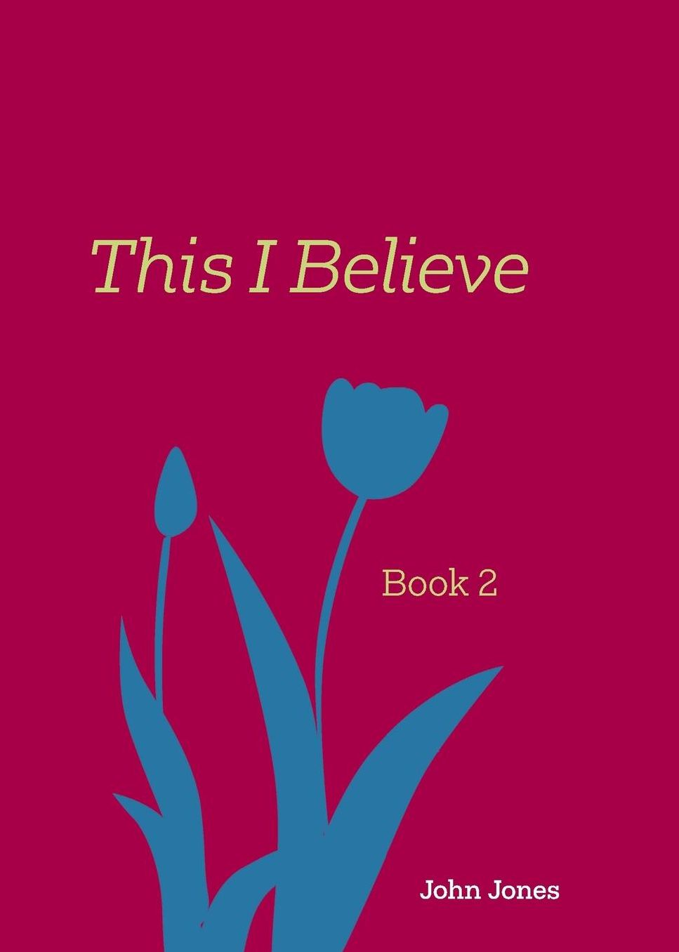 This I Believe: Book 2