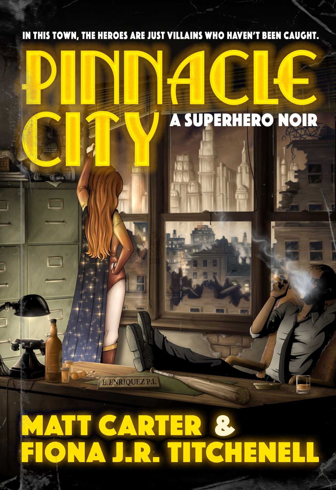 Pinnacle City: A Superhero Noir