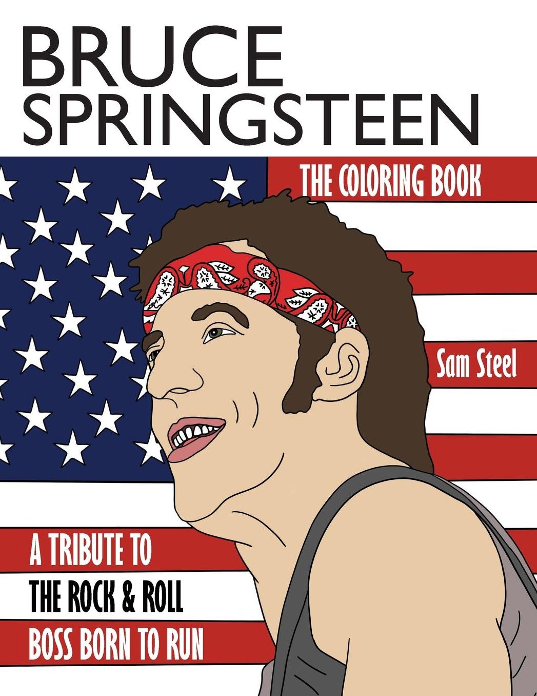 Bruce Springsteen: The Coloring Book: A Tribute to the Rock & Roll Boss Born to Run