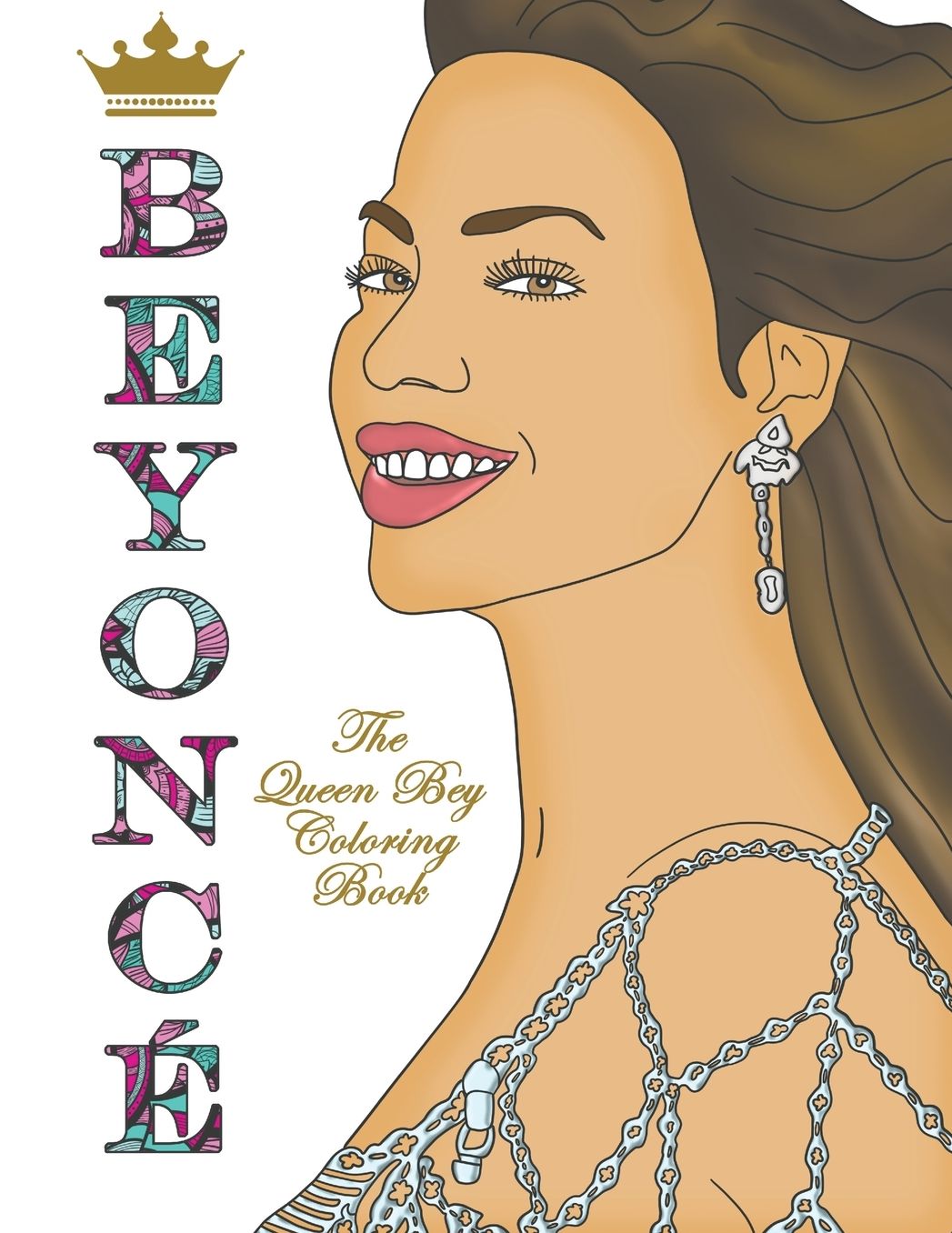 Beyoncé: The Queen Bey Coloring Book