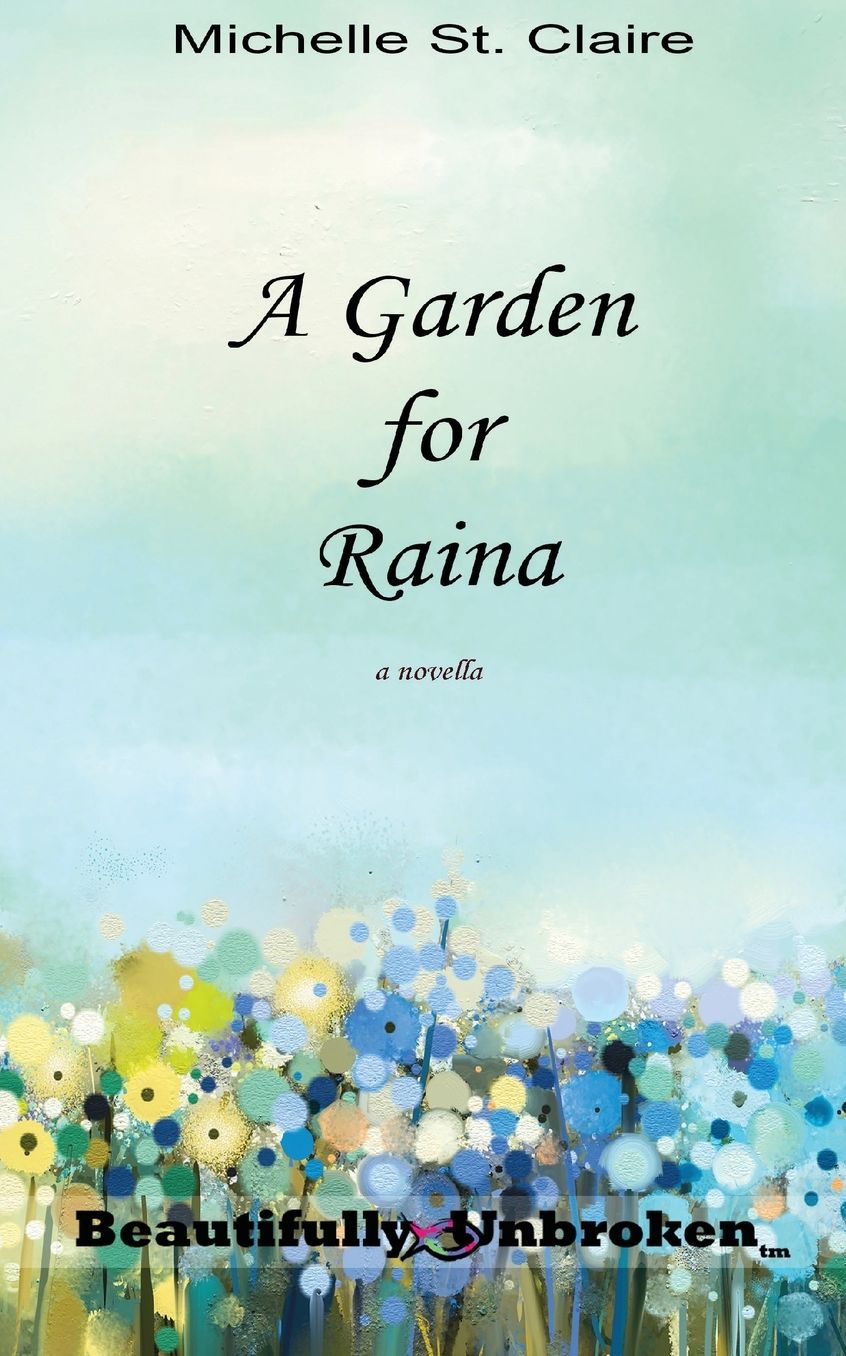 A Garden for Raina