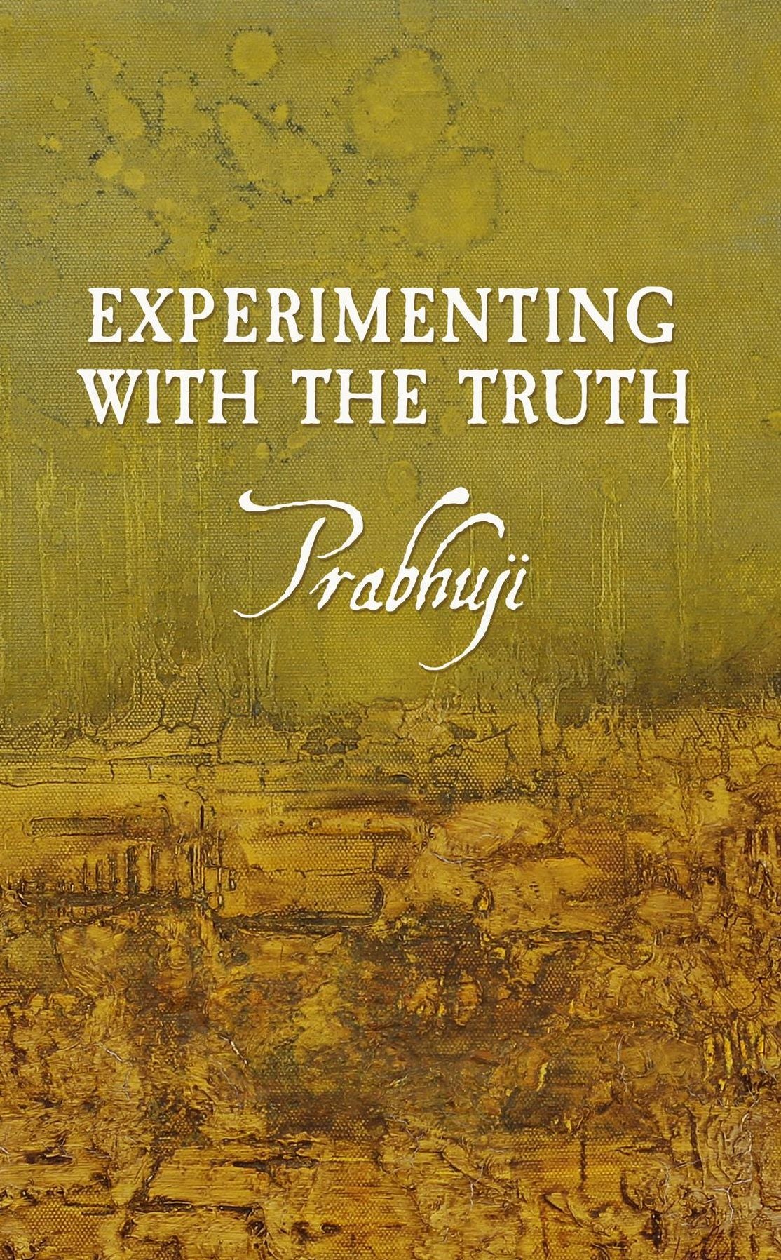 Experimenting with the Truth