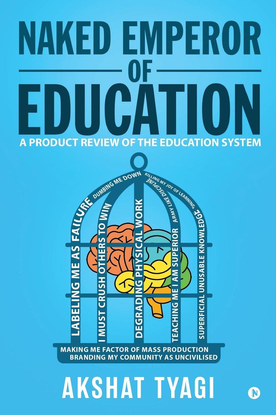 Naked Emperor of Education: A Product Review of the Education System