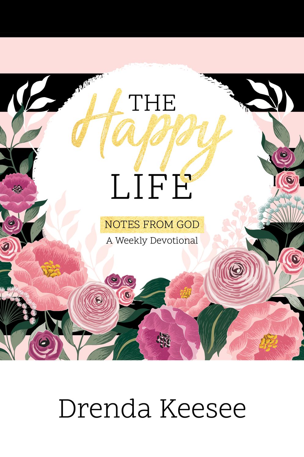 Happy Life: Notes From God