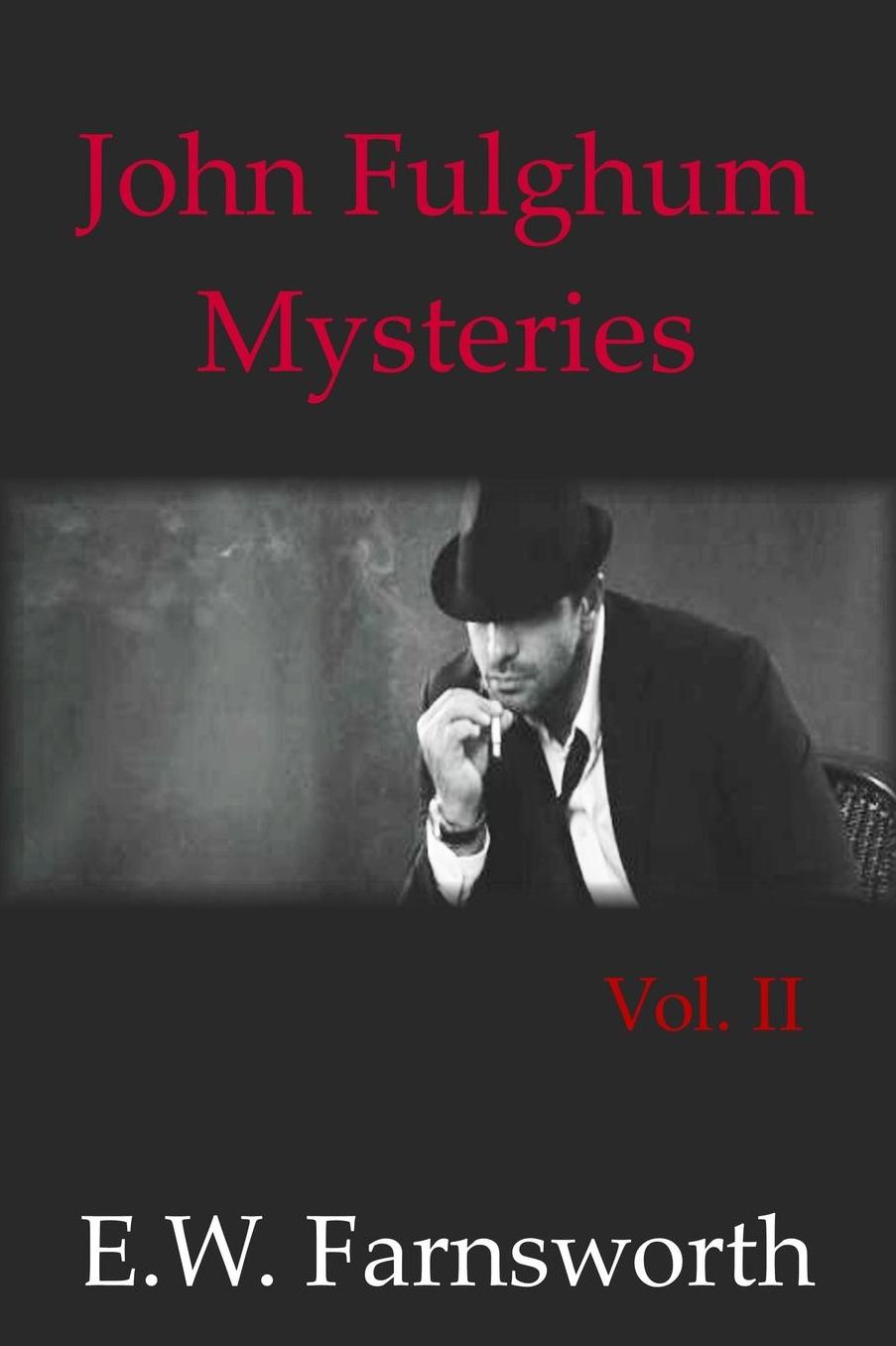 John Fulghum Mysteries: Vol. II
