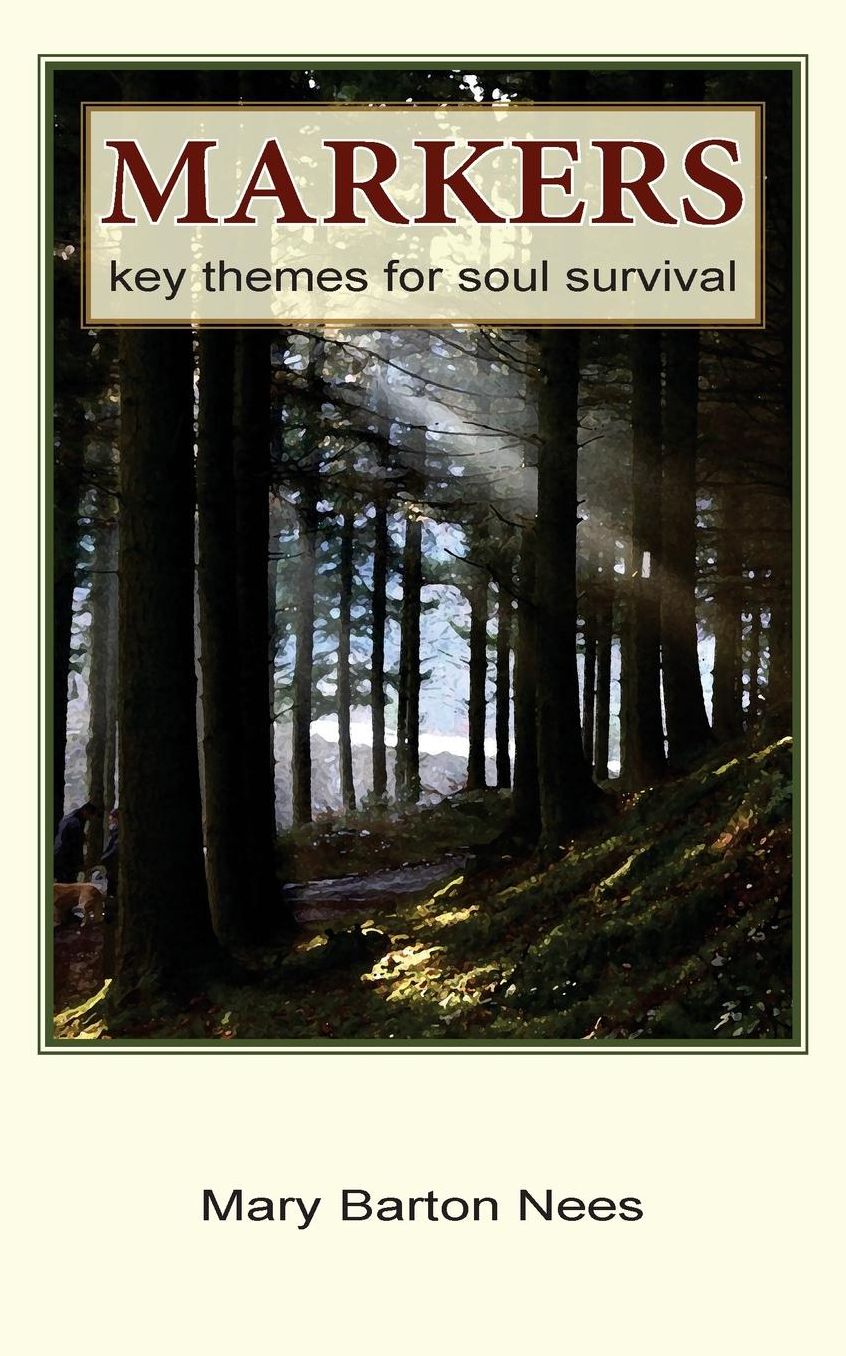 Markers: Key Themes for Soul Survival