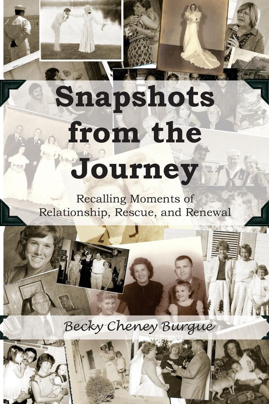 Snapshots from the Journey: Recalling Moments of Relationship, Rescue, and Renewal