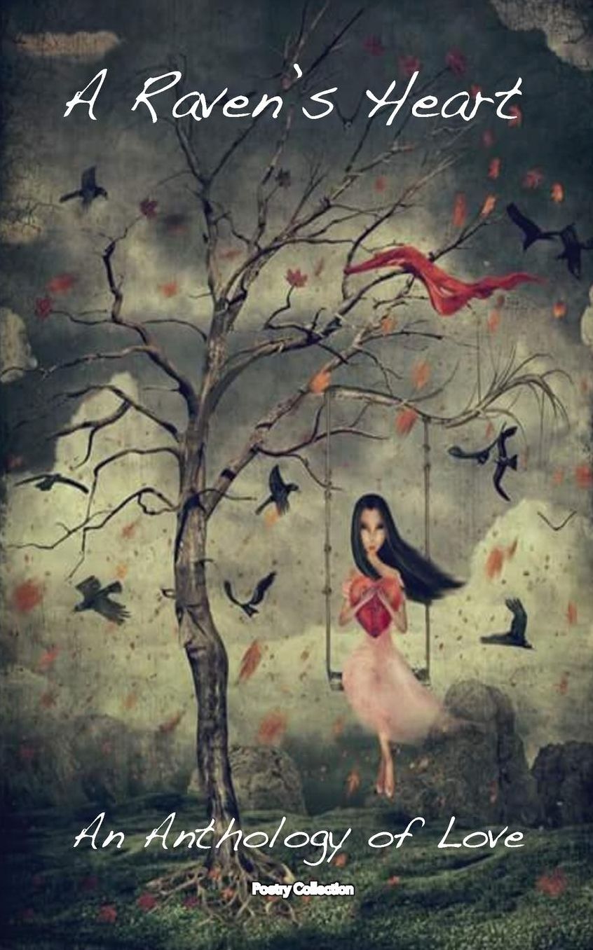 A Raven's Heart: An Anthology of Love