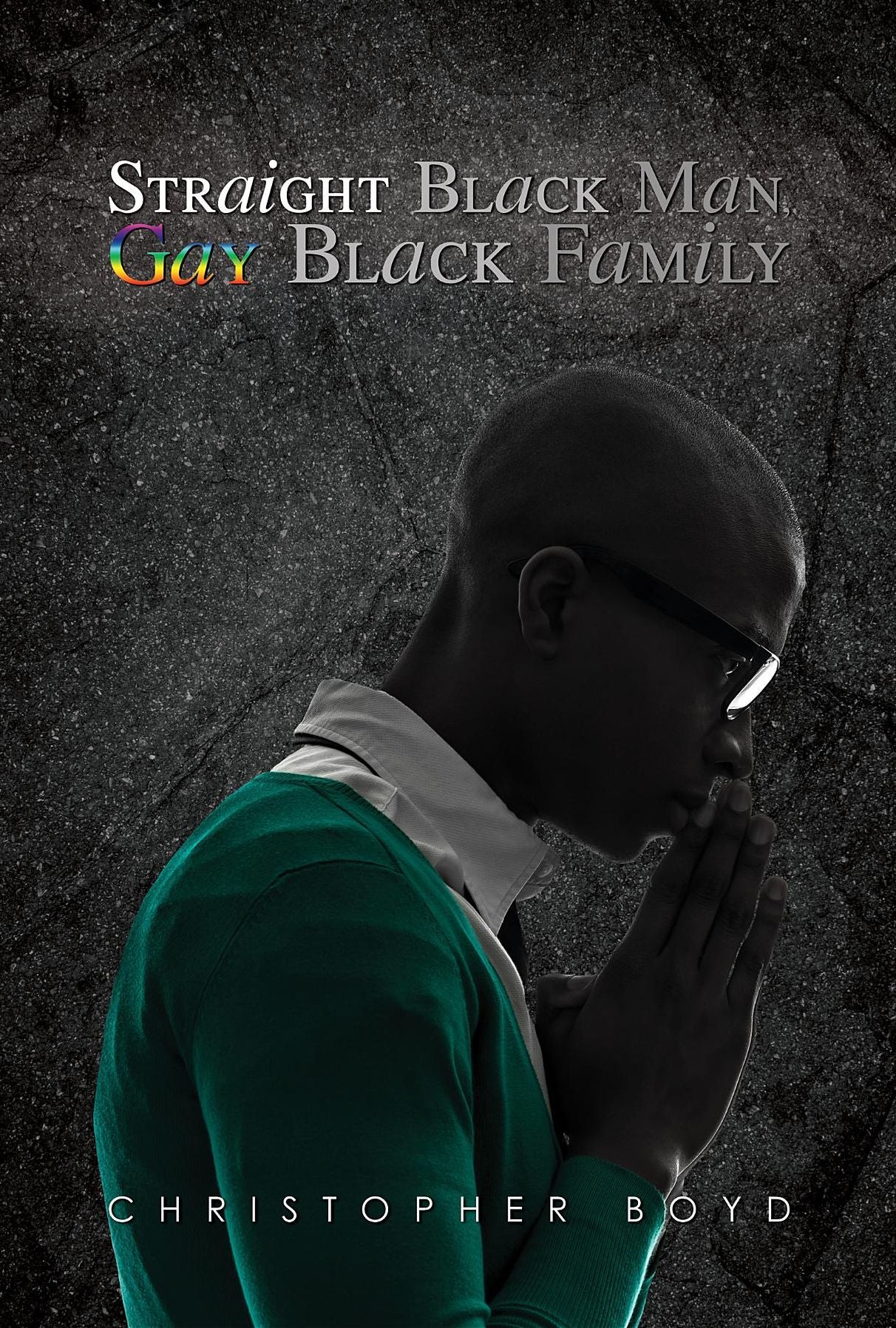Straight Black Man, Gay Black Family