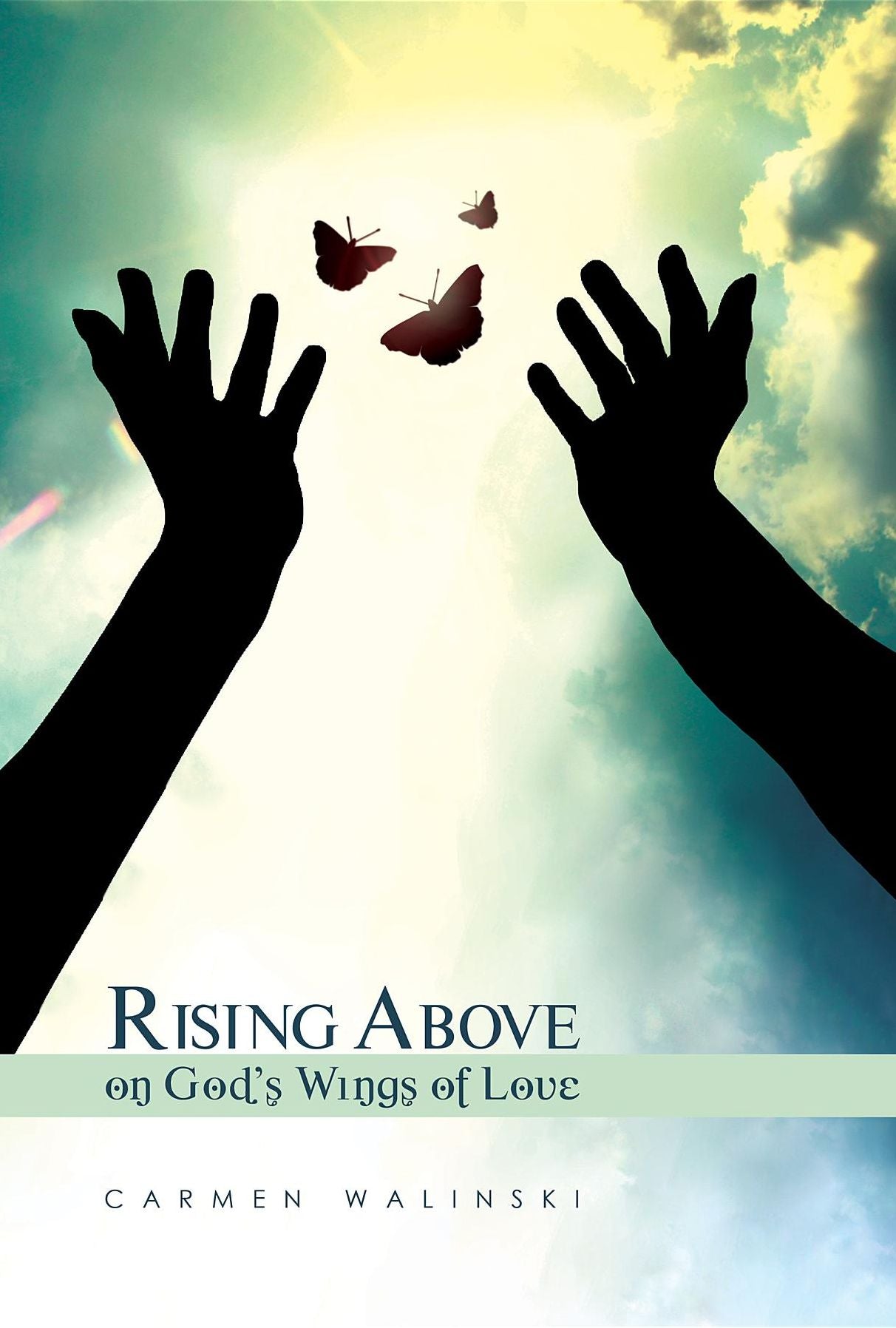 Rising Above on God's Wings of Love