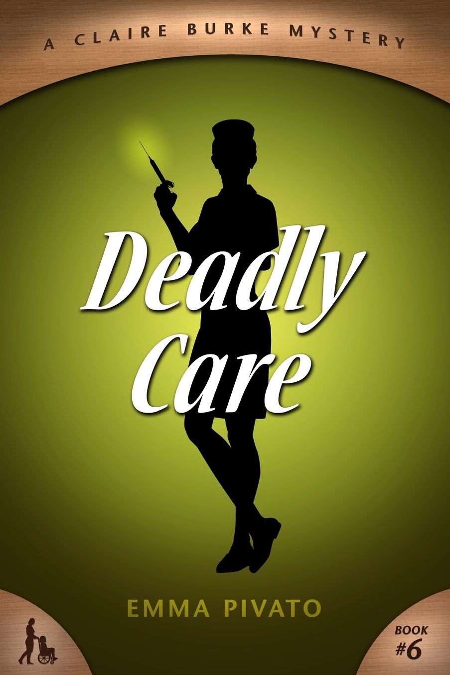 Deadly Care: A Claire Burke Mystery