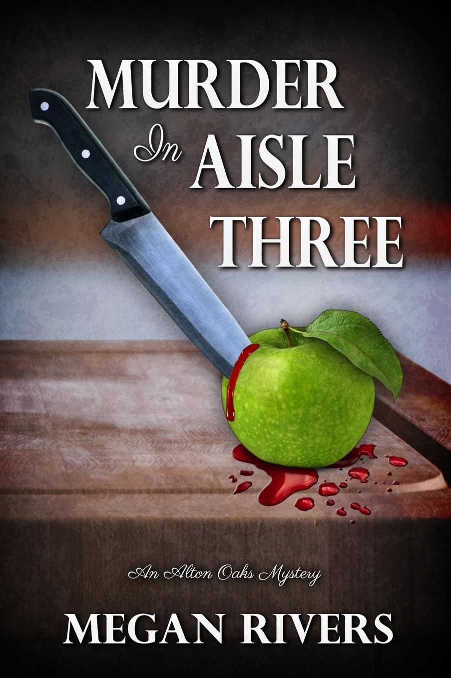 Murder in Aisle Three: An Alton Oaks Mystery