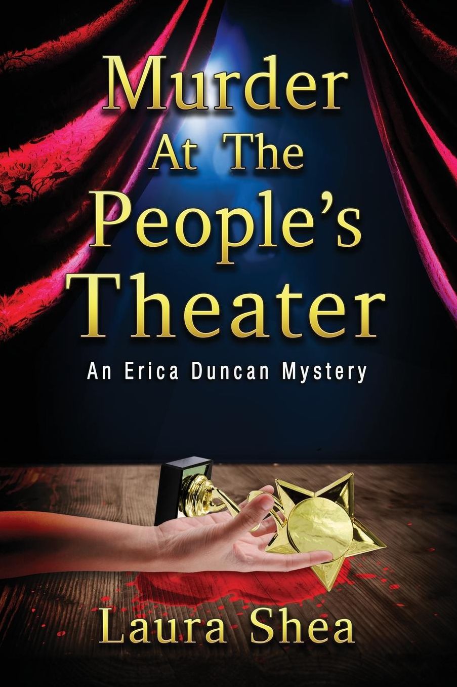 Murder at the People's Theater: An Erica Duncan Mystery