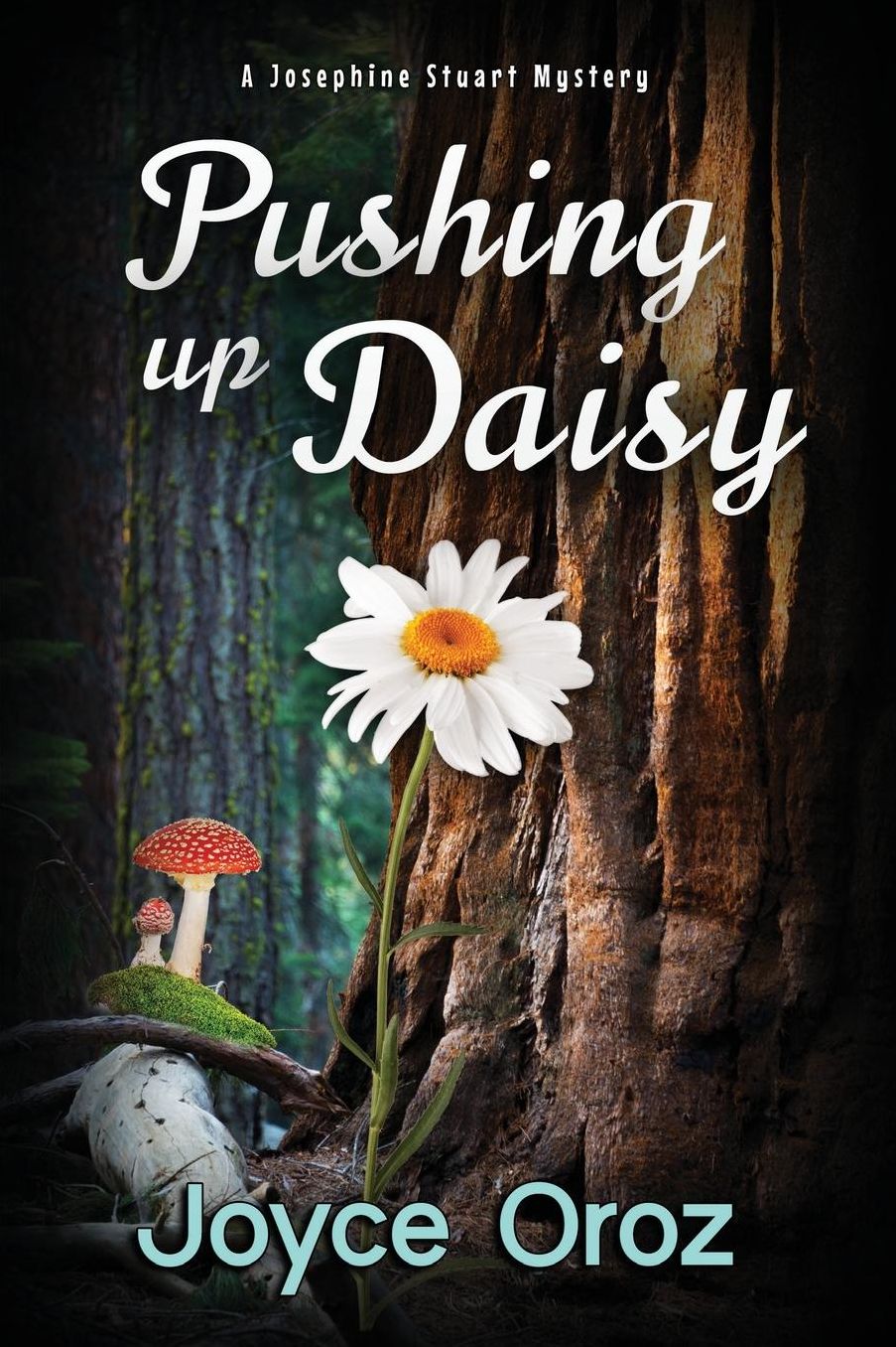 Pushing Up Daisy: A Josephine Stuart Mystery