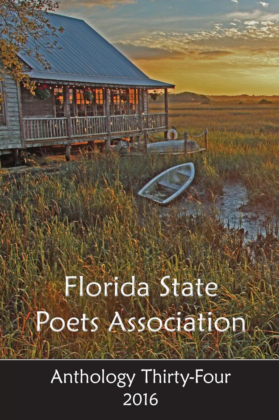 Florida State Poets Association: Anthology Thirty-Four 2016