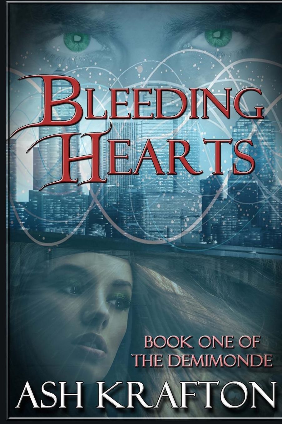 Bleeding Hearts: Book One of the Demimonde