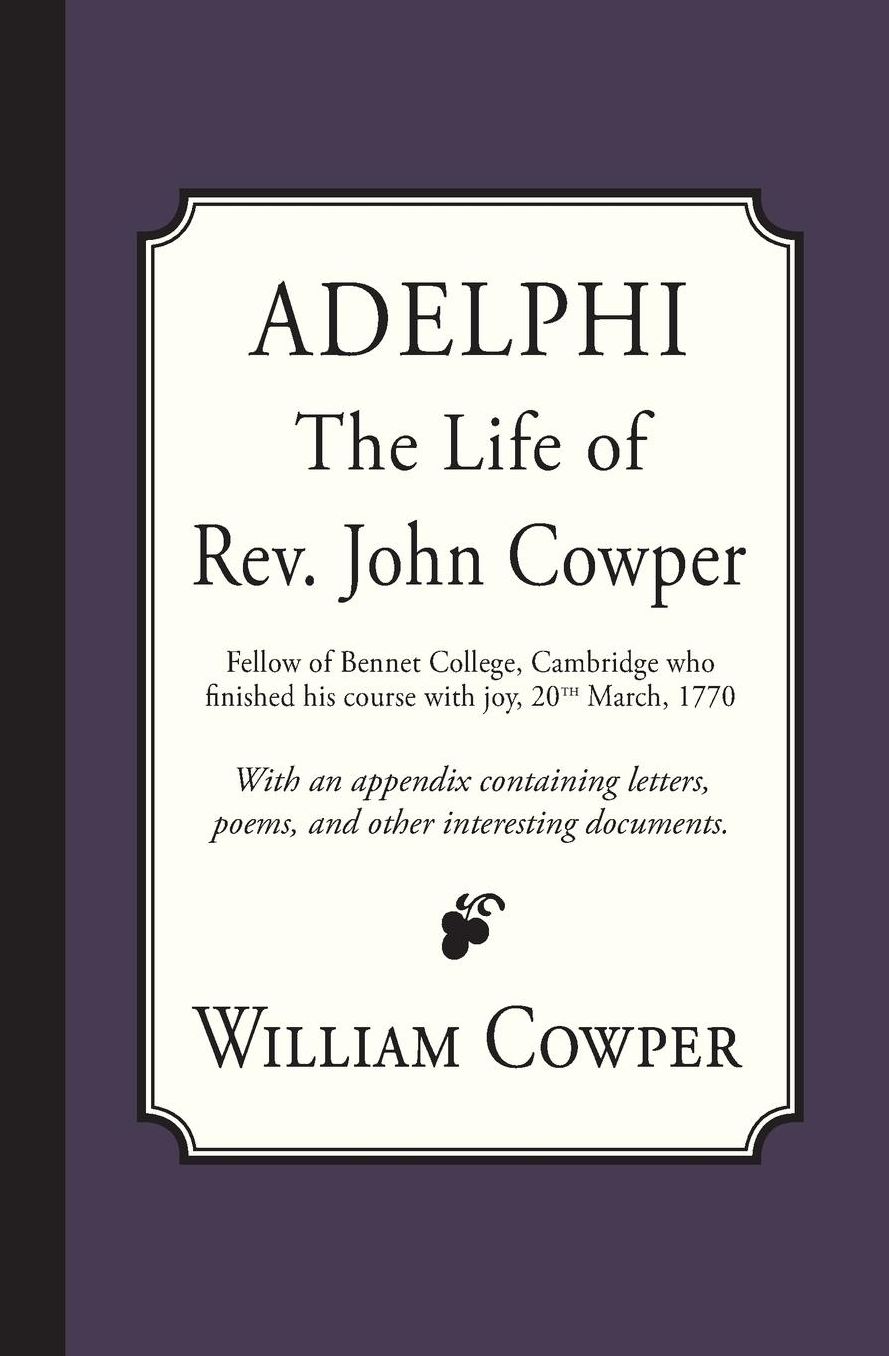 Adelphi: The Life of Rev. John Cowper