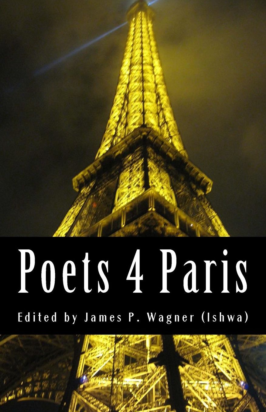 Poets 4 Paris: Poems in Response to November 13th, 2015