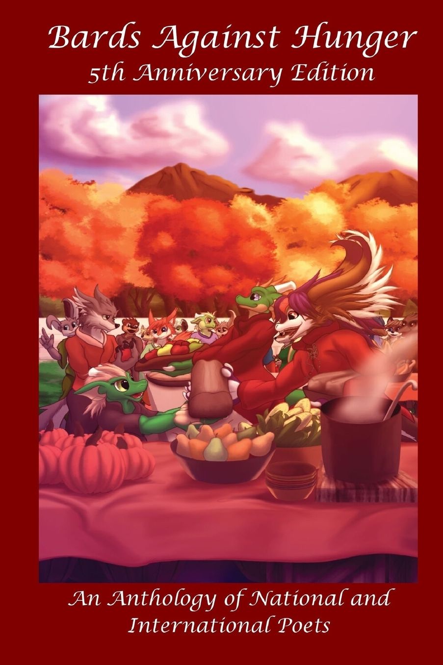 Bards Against Hunger: 5 Year Anniversary Anthology