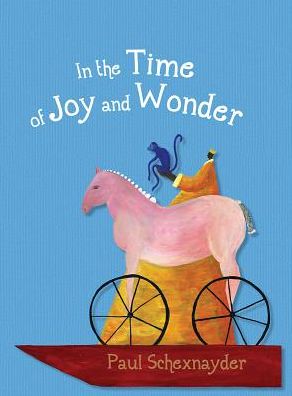 In the Time of Joy and Wonder