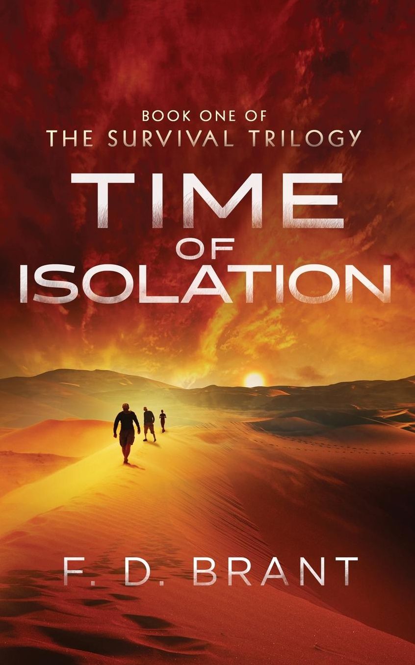 Time of Isolation: Book One of the Survival Trilogy