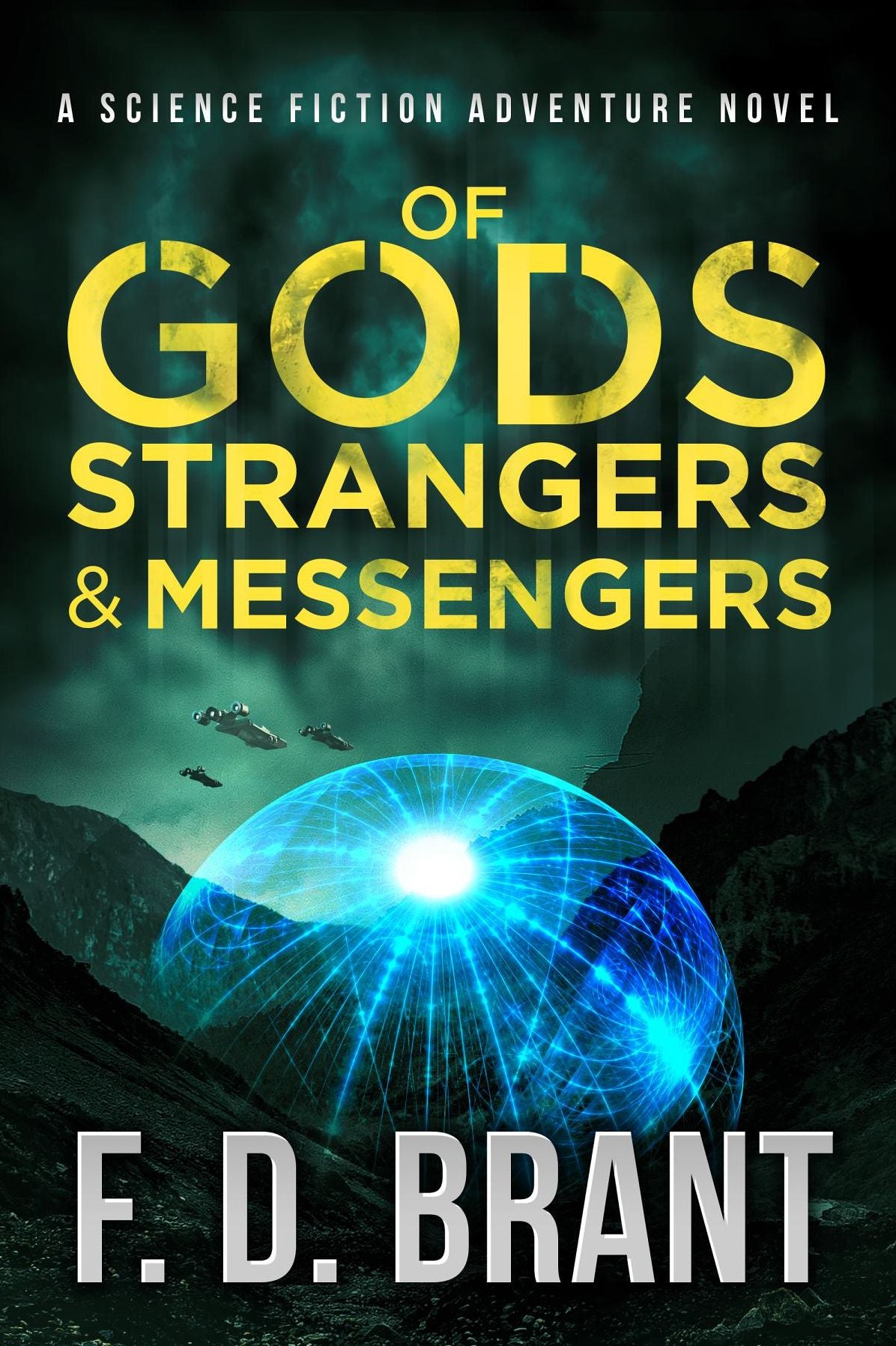 Of Gods Strangers and Messengers