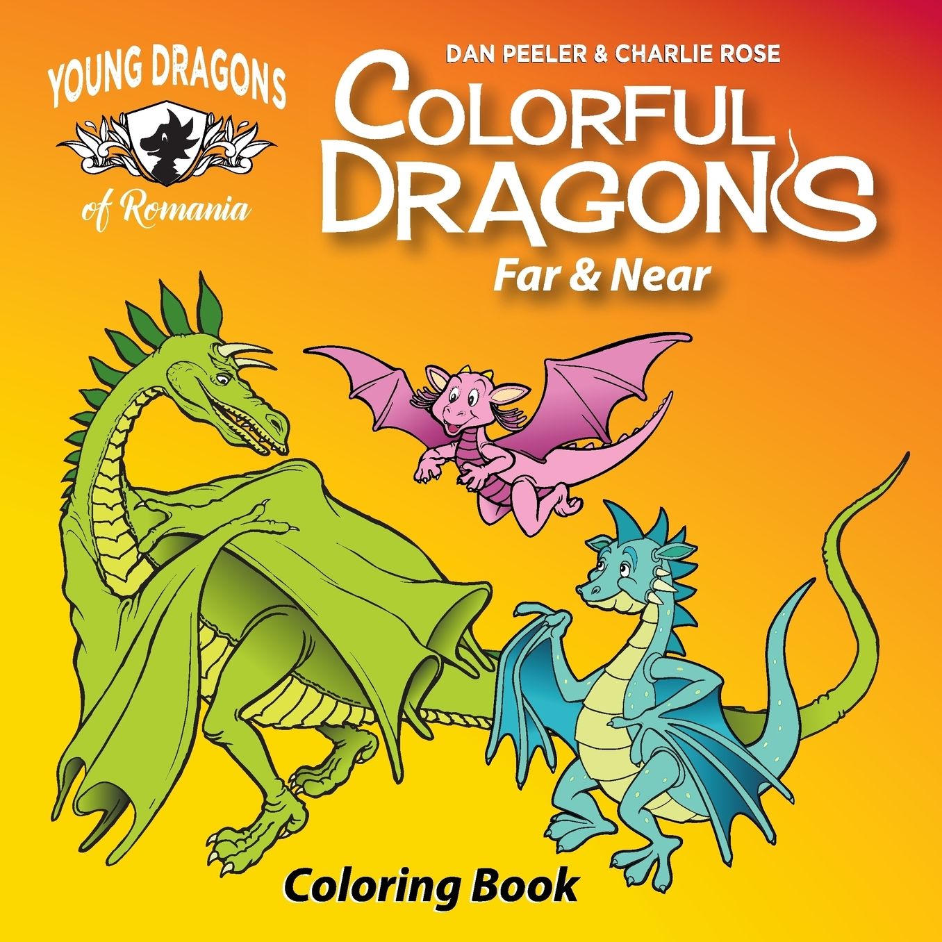 Colorful Dragons Far And Near: Coloring Book