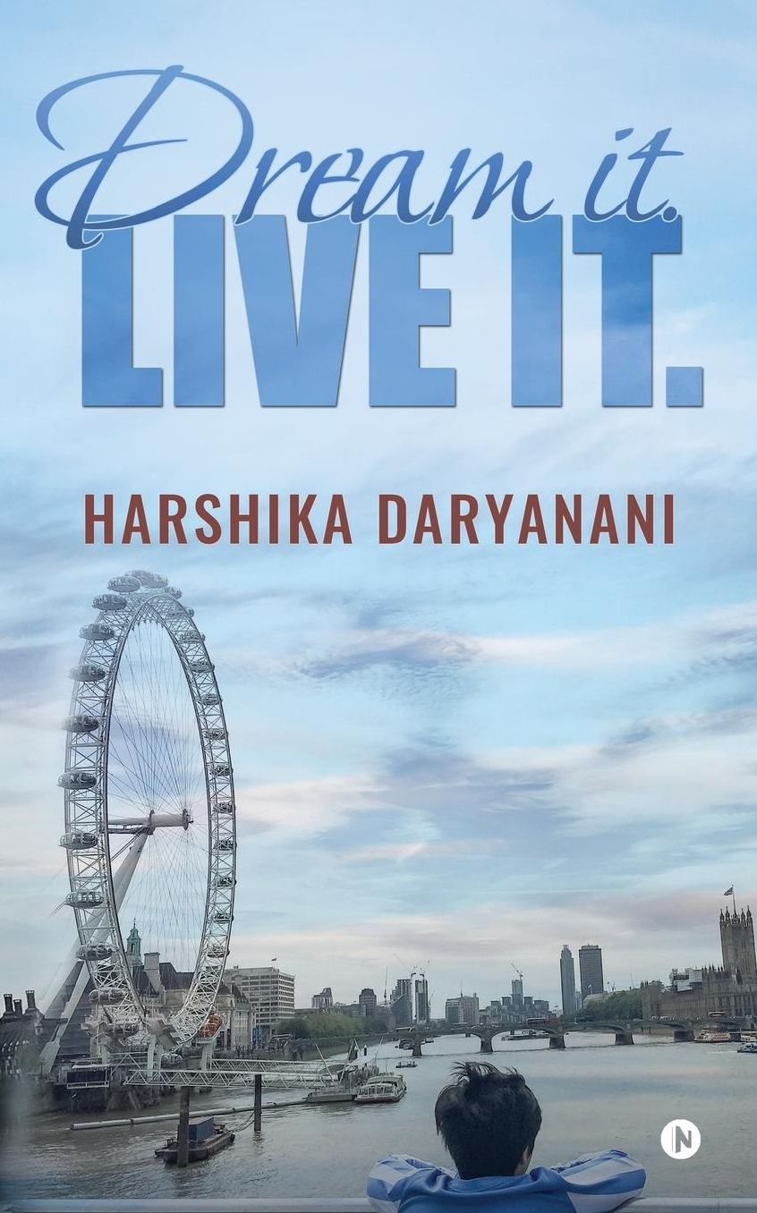 Dream it. Live it.