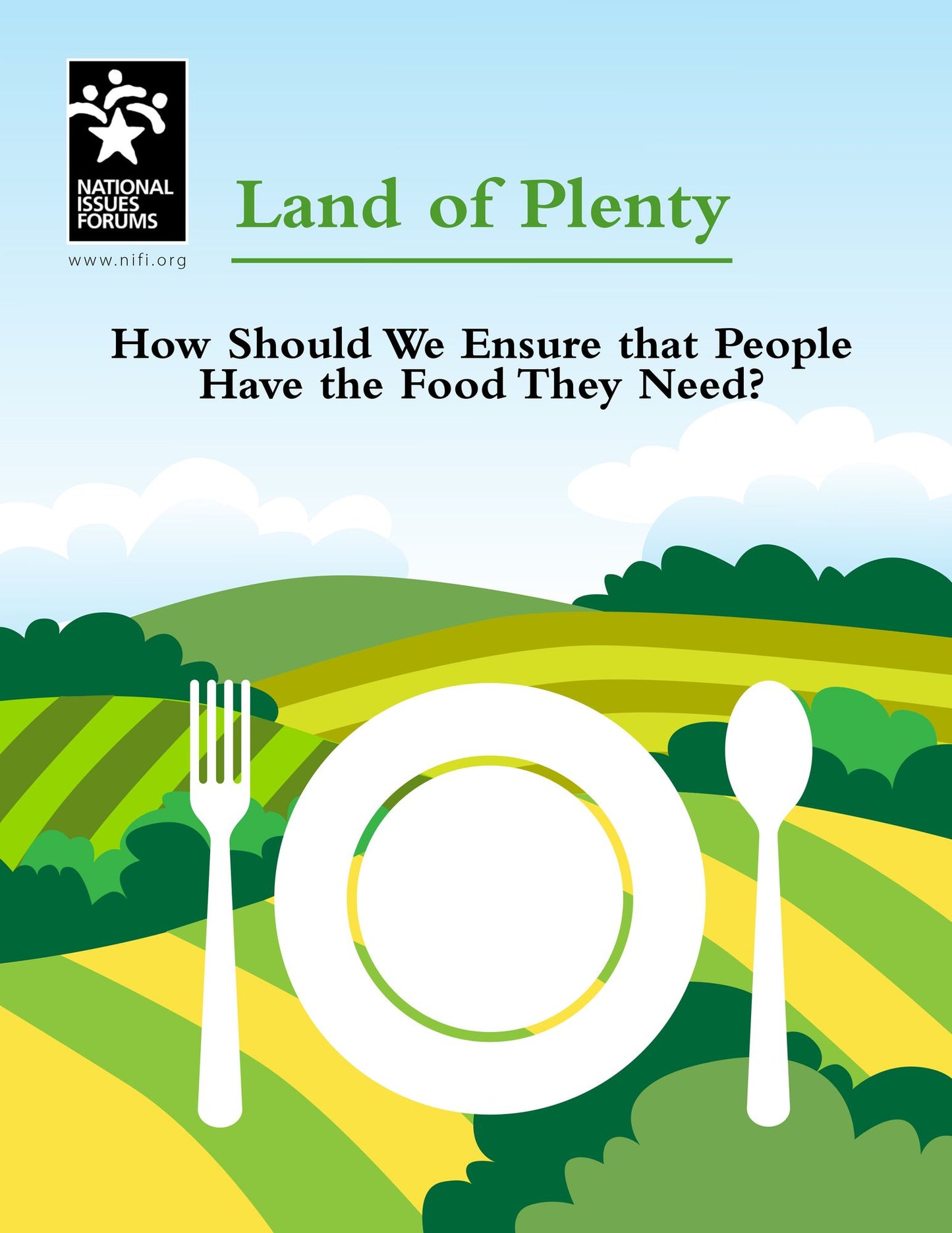 Land of Plenty: How Should We Ensure that People Have the Food They Need?