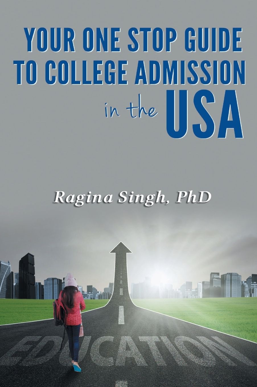 Your One Stop Guide to College Admission in the USA