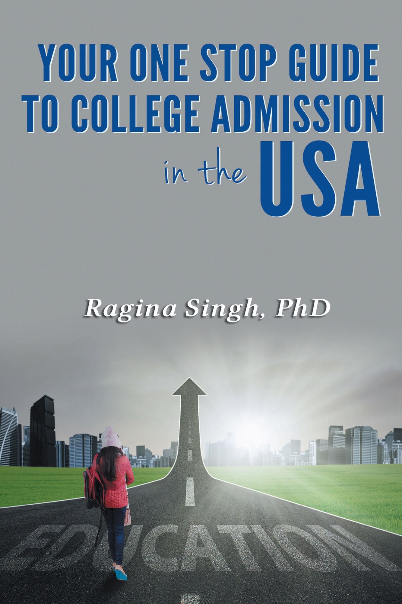 Your One Stop Guide to College Admission in the USA