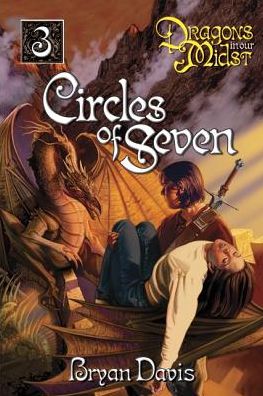 Circles of Seven (Dragons in Our Midst V3) (2nd Edition)