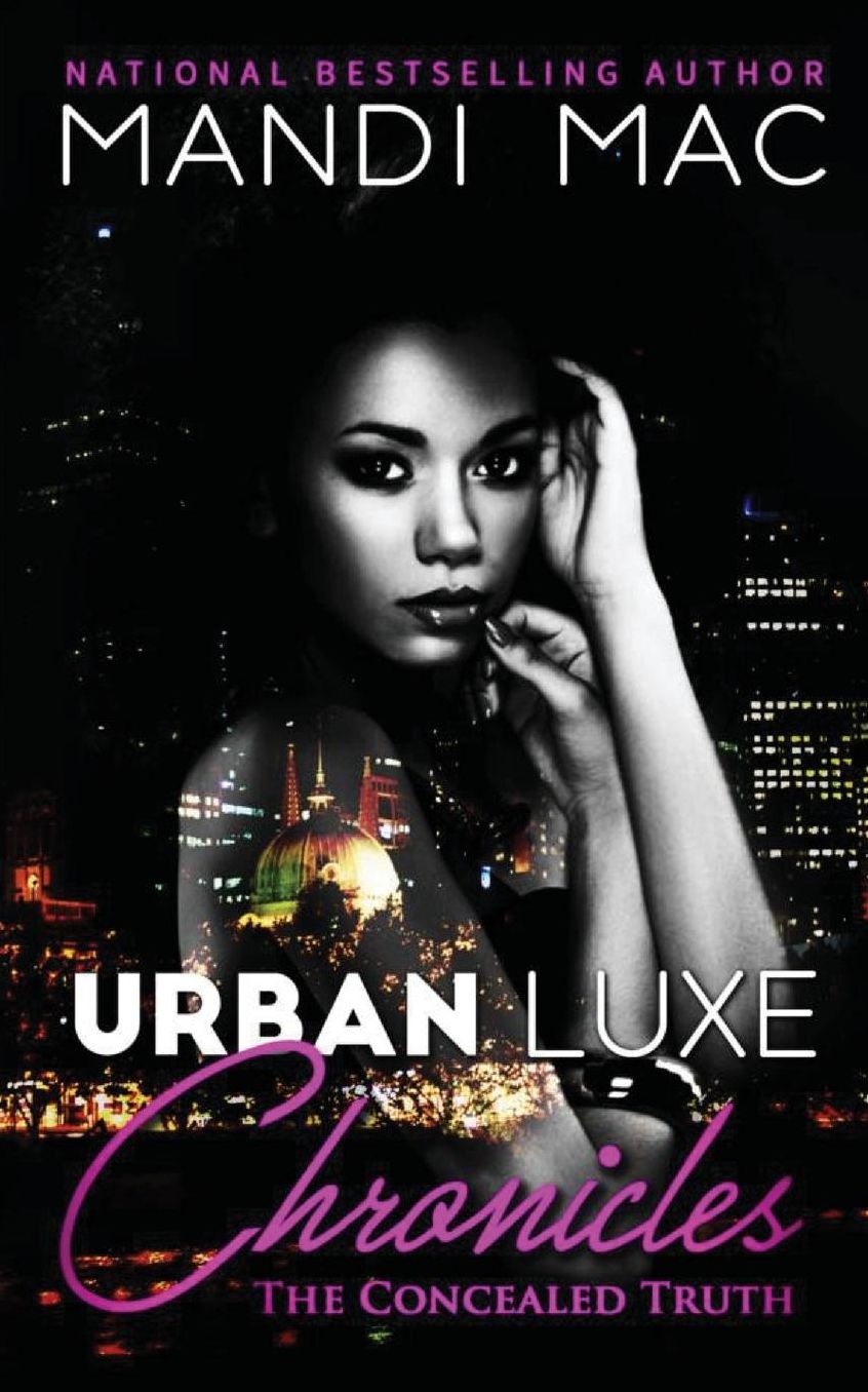 Urban Luxe Chronicles: The Concealed Truth