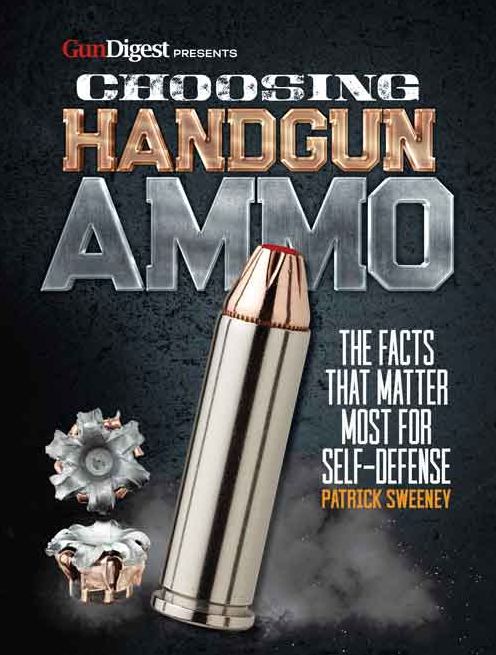 Choosing Handgun Ammo - The Facts that Matter Most for Self-Defense