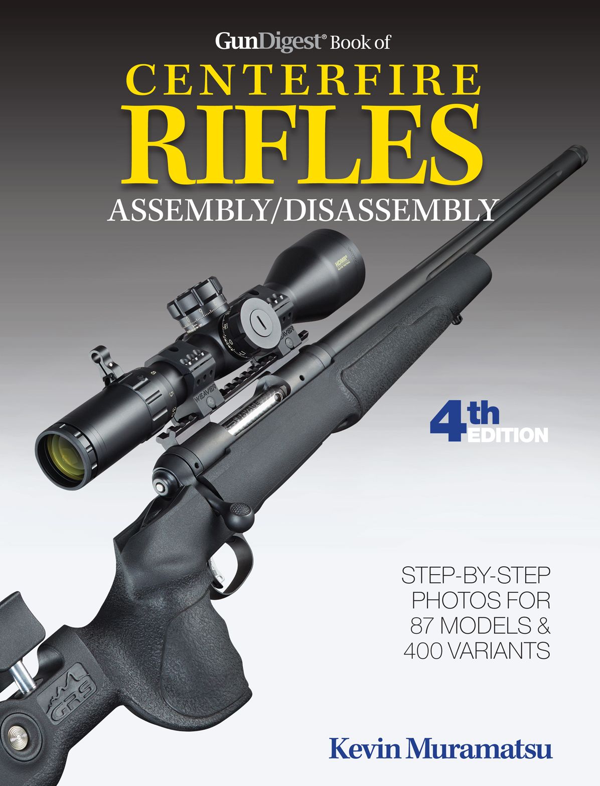 Gun Digest Book of Centerfire Rifles Assembly/Disassembly