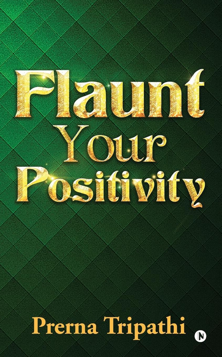 Flaunt Your Positivity