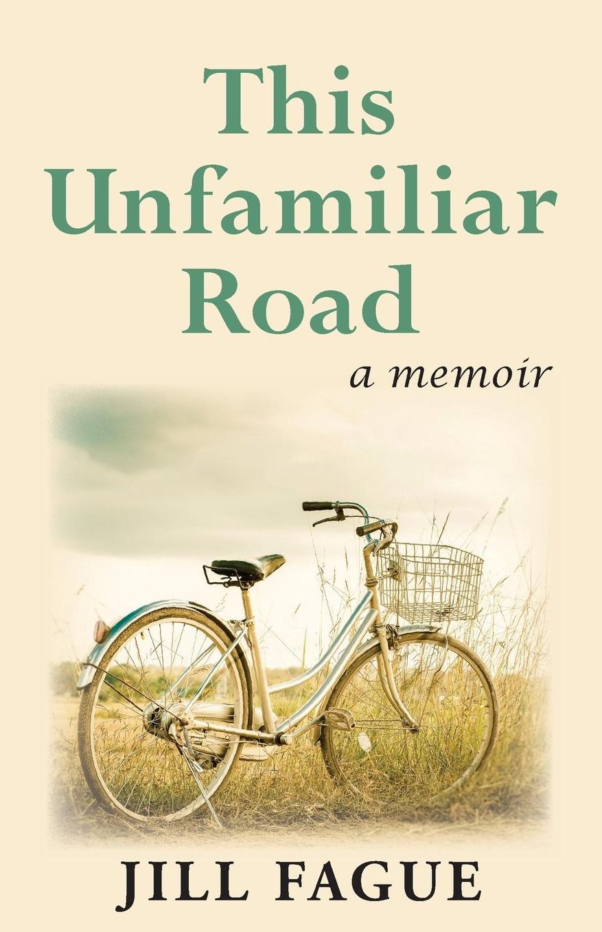 This Unfamiliar Road: A Memoir