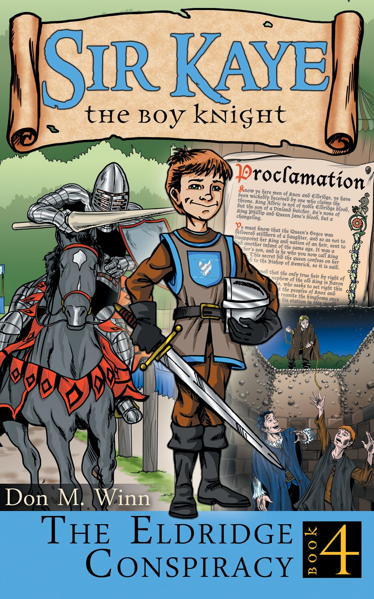 The Eldridge Conspiracy (Sir Kaye the Boy Knight Series #4)